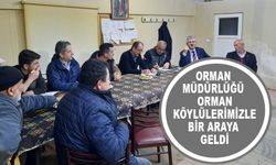 ORMAN MÜDÜRLÜĞÜ ORMAN KÖYLÜLERİMİZLE BİR ARAYA GELDİ