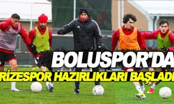 BOLUSPOR'DA RİZESPOR HAZIRLIKLARI BAŞLADI