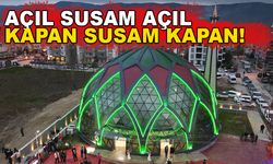 AÇIL SUSAM AÇIL KAPAN SUSAM KAPAN