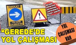 GEREDE'DE YOL ÇALIŞMASI