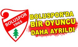 BOLUSPOR’DA BİR OYUNCU DAHA AYRILDI