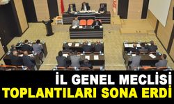 İL GENEL MECLİSİ TOPLANTILARI SONA ERDİ