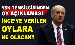 YSK TEMSİLCİSİNDEN OY AÇIKLAMASI