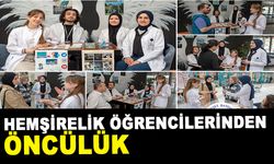 HEMŞİRELİK ÖĞRENCİLERİNDEN, ÖNCÜLÜK