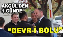 AKGÜL’DEN 1 GÜNDE “DEVR-İ BOLU”