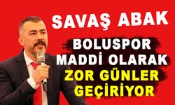 BOLUSPOR MADDİ OLARAK ZOR GÜNLER GEÇİRİYOR