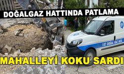 DOĞALGAZ HATTINDA PATLAMA, MAHALLEYİ KOKU SARDI