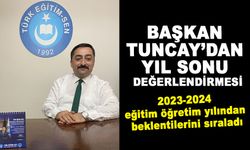 BAŞKAN TUNCAY’DAN YIL SONU DEĞERLENDİRMESİ