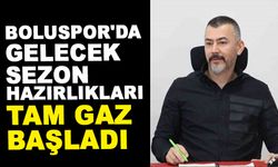 BOLUSPOR'DA GELECEK SEZON HAZIRLIKLARI TAM GAZ BAŞLADI