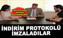 İNDİRİM PROTOKOLÜ İMZALADILAR