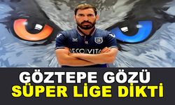 GÖZTEPE GÖZÜ SÜPER LİGE DİKTİ