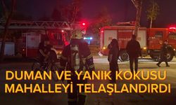 DUMAN VE YANIK KOKUSU MAHALLEYİ TELAŞLANDIRDI