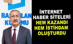 İNTERNET HABER SİTELERİ HEM KAZANDI HEM İSTİHDAM OLUŞTURDU