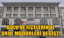 BOLU VE İLÇELERİNDE OKUL MÜDÜRLERİ DEĞİŞTİ   