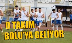  O TAKIM BOLU’YA GELİYOR