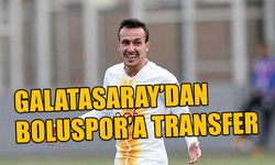 GALATASARAY’DAN BOLUSPOR’A TRANSFER