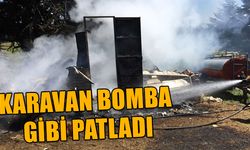 KARAVAN BOMBA GİBİ PATLADI