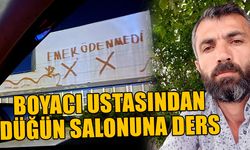 BOYACI USTASINDAN, DÜĞÜN SALONUNA DERS