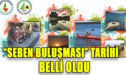 “SEBEN BULUŞMASI” TARİHİ BELLİ OLDU