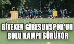 BİTEXEN GİRESUNSPOR'UN BOLU KAMPI SÜRÜYOR