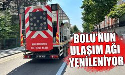 BOLU’NUN ULAŞIM AĞI YENİLENİYOR