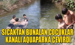 SICAKTAN BUNALAN ÇOCUKLAR KANALI AQUAPARKA ÇEVİRDİ