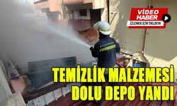 TEMİZLİK MALZEMESİ DOLU DEPO YANDI