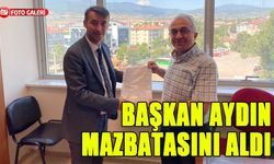 BAŞKAN AYDIN MAZBATASINI ALDI