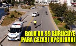 BOLU'DA 99 SÜRÜCÜYE PARA CEZASI UYGULANDI