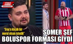 SOMER ŞEF BOLUSPOR FORMASI GİYDİ