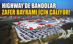 HIGHWAY’DE BANDOLAR ZAFER BAYRAMI İÇİN ÇALIYOR!