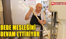 DEDE MESLEĞİNİ DEVAM ETTİRİYOR