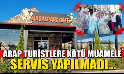 ARAP TURİSTLERE KÖTÜ MUAMELE, SERVİS YAPILMADI…