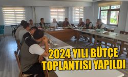 2024 YILI BÜTÇE TOPLANTISI YAPILDI