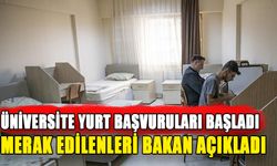 ÜNİVERSİTE YURT BAŞVURULARI BAŞLADI MERAK EDİLENLERİ BAKAN AÇIKLADI