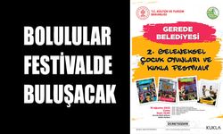 BOLULULAR BU FESTİVALDE BULUŞACAK