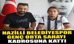 NAZİLLİ BELEDİYESPOR GENÇ ORTA SAHAYI KADROSUNA KATTI   