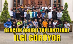 GENÇLİK GRUBU TOPLANTILARI İLGİ GÖRÜYOR