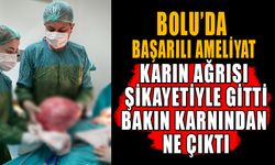 KARIN AĞRISI ŞİKAYETİYLE GİTTİ, BAKIN KARNINDAN NE ÇIKTI