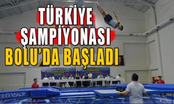 TÜRKİYE ŞAMPİYONASI BOLU’DA BAŞLADI   