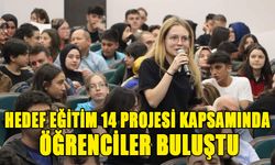 HEDEF EĞİTİM 14 PROJESİ KAPSAMINDA ÖĞRENCİLER BULUŞTU