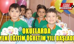 OKULLARDA YENİ EĞİTİM ÖĞRETİM YILI BAŞLADI