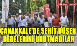 ÇANAKKALE'DE ŞEHİT DÜŞEN DEDELERİNİ UNUTMADILAR