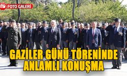 GAZİLER GÜNÜ TÖRENİNDE  ANLAMLI KONUŞMA