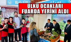 ÜLKÜ OCAKLARI FUARDA YERİNİ ALDI   