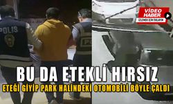 ETEĞİ GİYİP PARK HALİNDEKİ OTOMOBİLİ BÖYLE ÇALDI