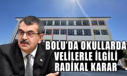 BOLU’DA OKULLARDA VELİLERLE İLGİLİ RADİKAL KARAR