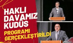 Haklı Davamız Kudüs programı gerçekleştirildi