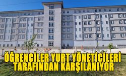 ÖĞRENCİLER YURT YÖNETİCİLERİ TARAFINDAN KARŞILANIYOR