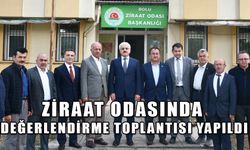 ZİRAAT ODASINDA DEĞERLENDİRME TOPLANTISI YAPILDI